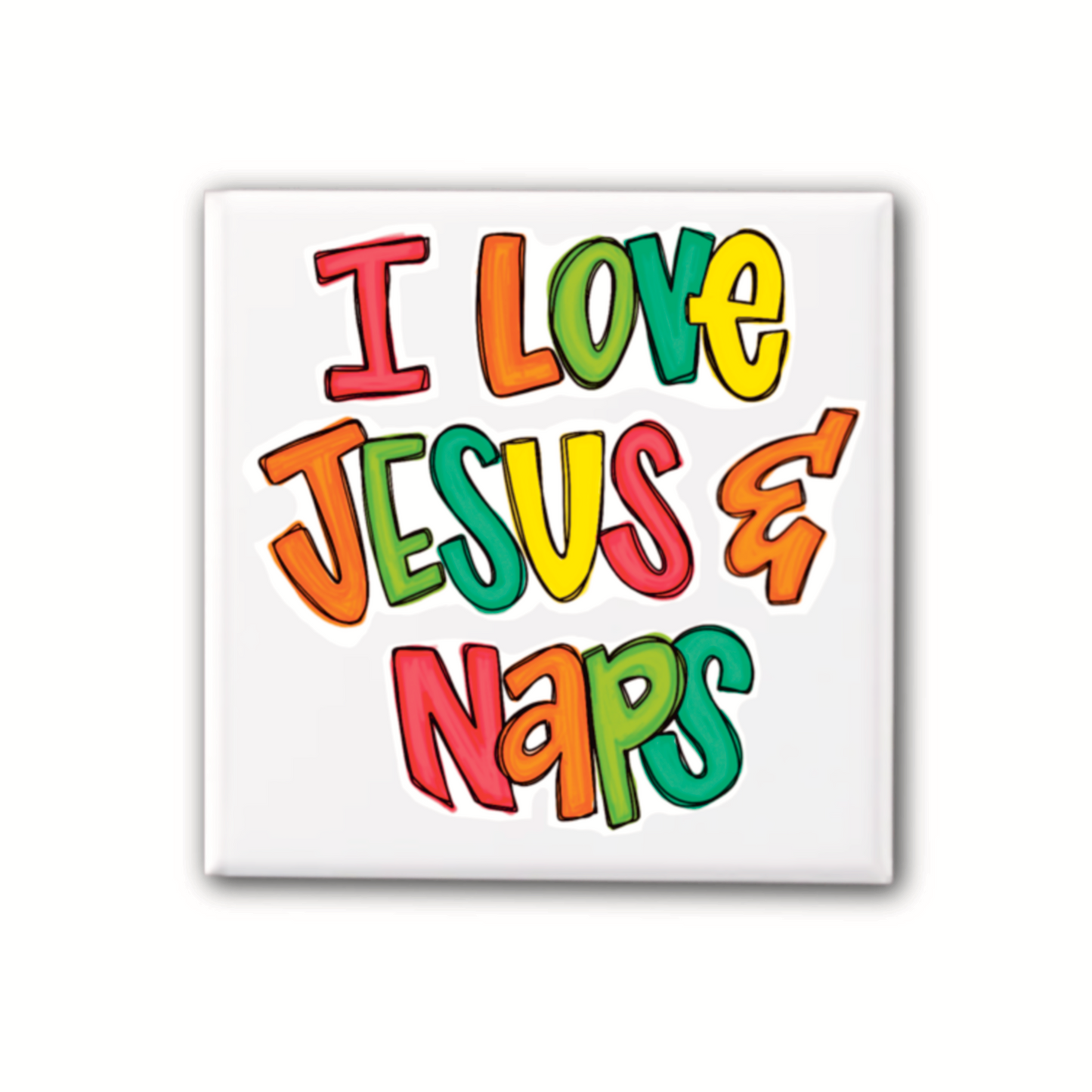 I Love Jesus & Naps