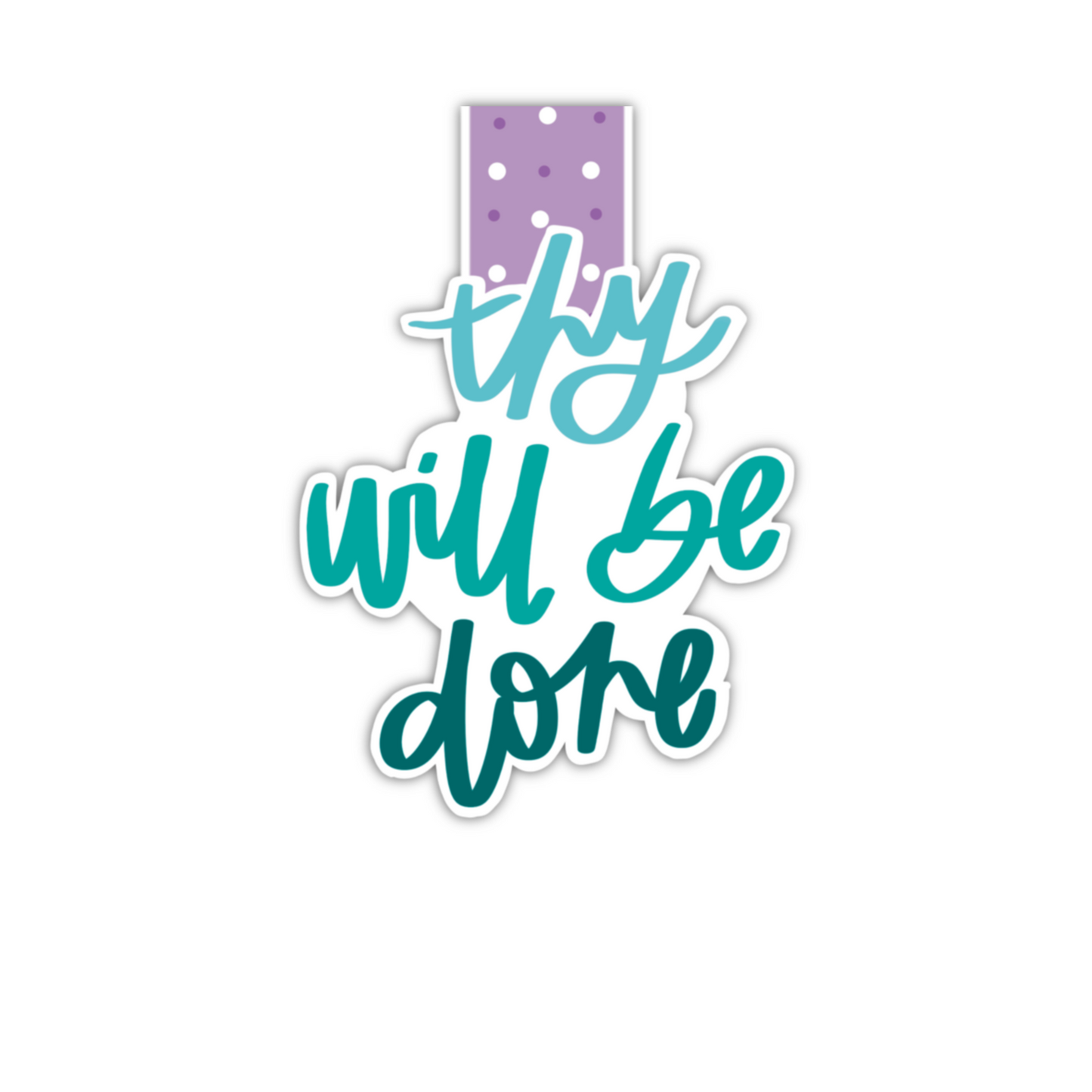Thy Will Be Done