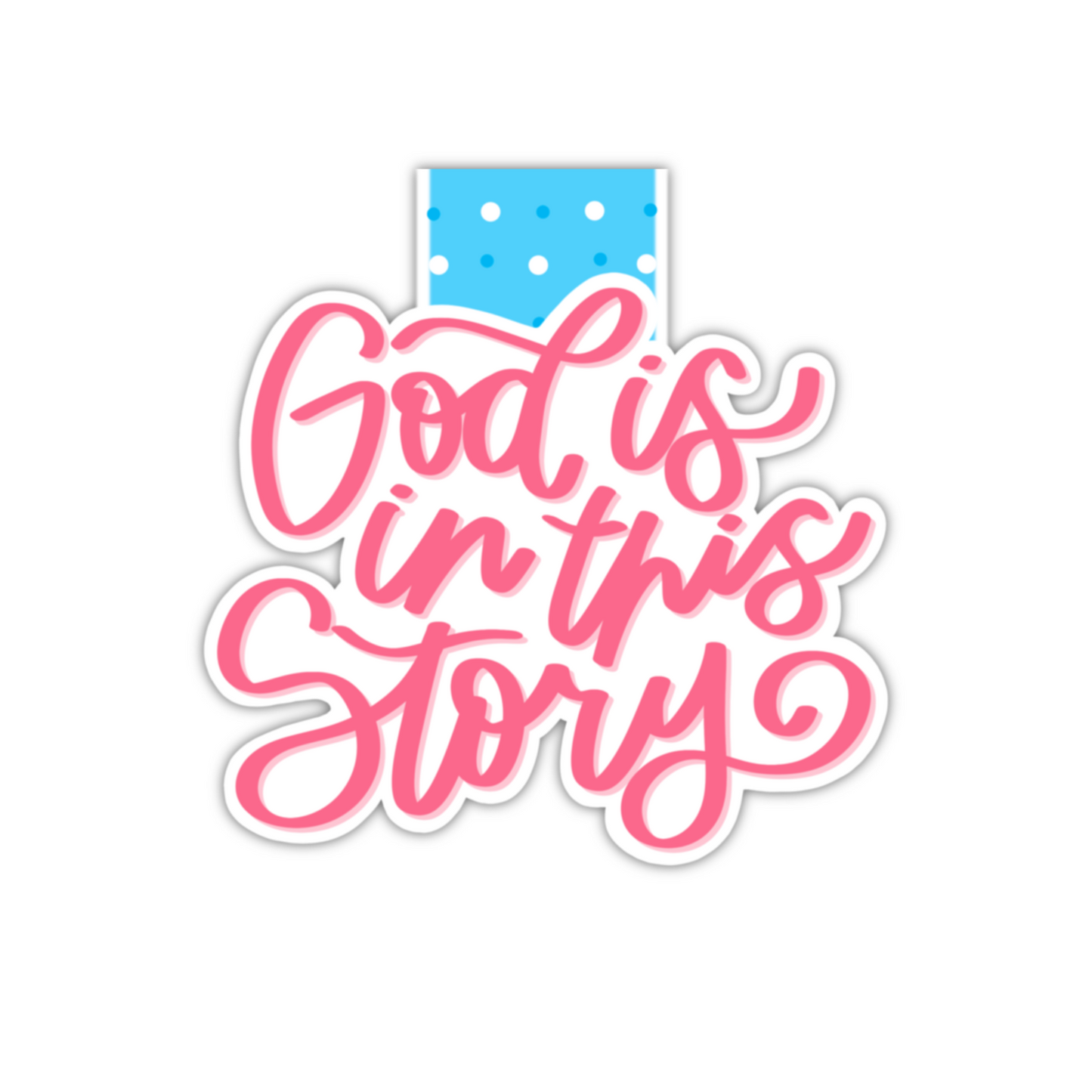 God Is In This Story