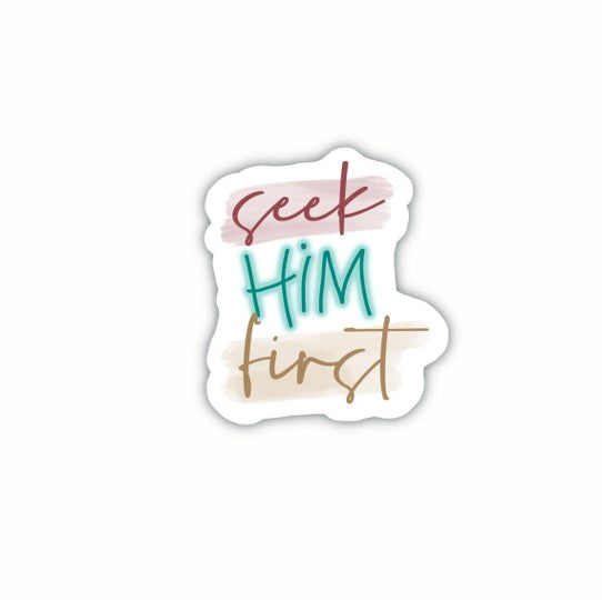 Seek Him First