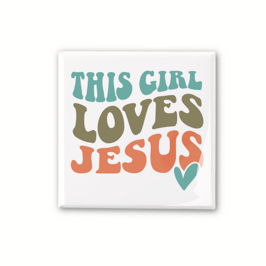 This Girl Loves Jesus (button)