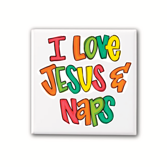 I Love Jesus & Naps (button)