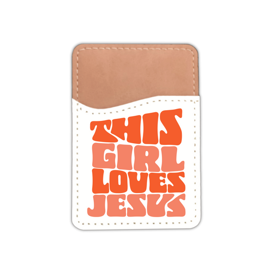 This Girl Loves Jesus (card holder)