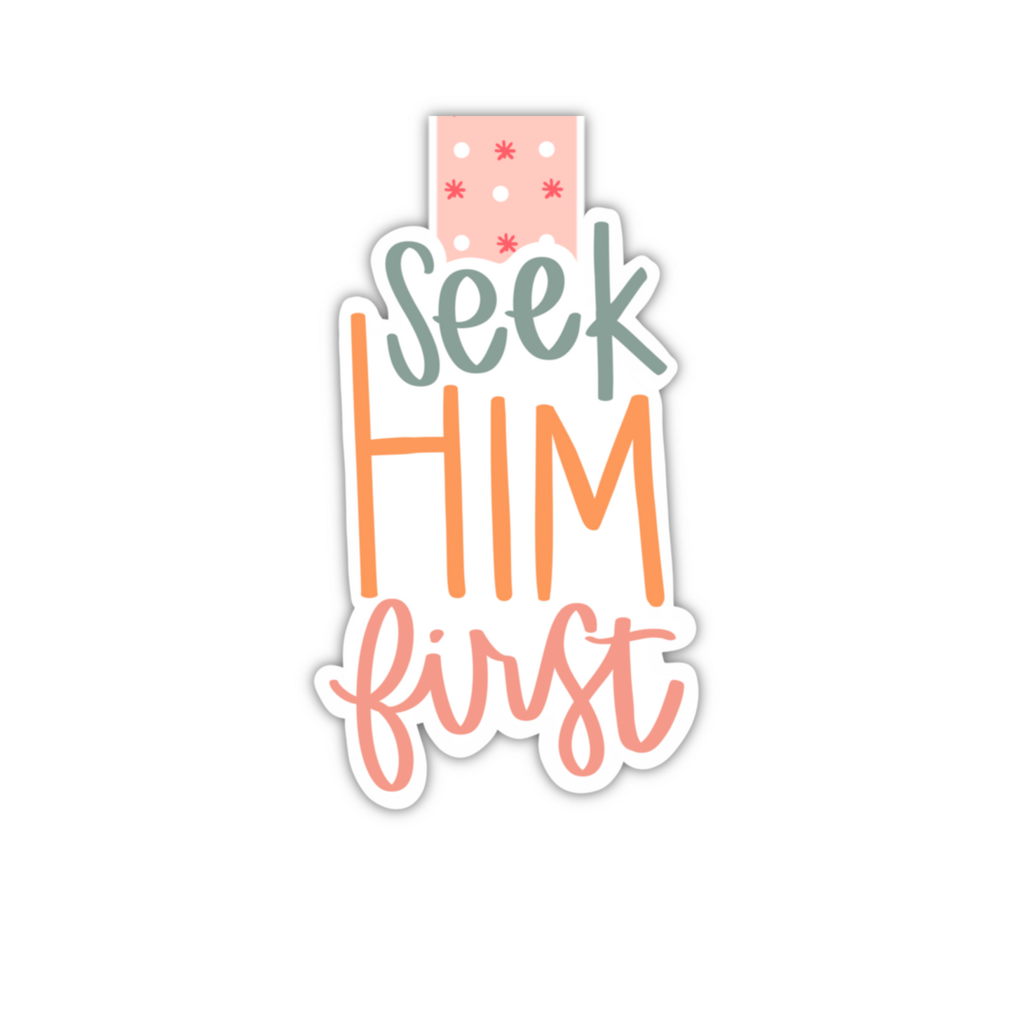 Seek Him First