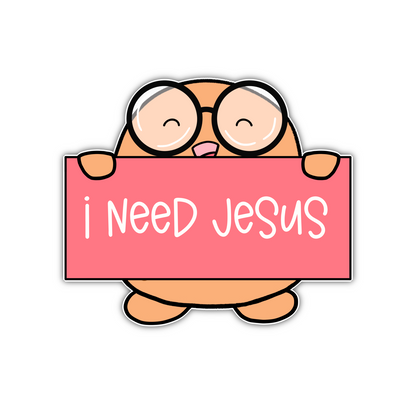 I Need Jesus Pink Sign Penelope (magnet)