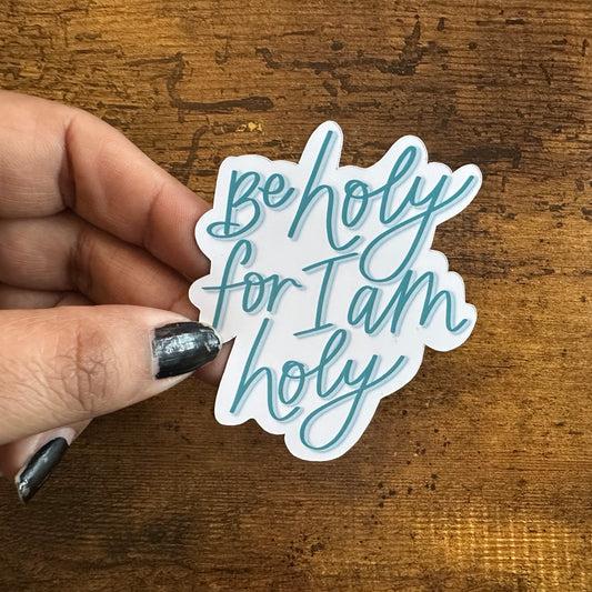 Be Holy For I Am Holy (decorative magnet)