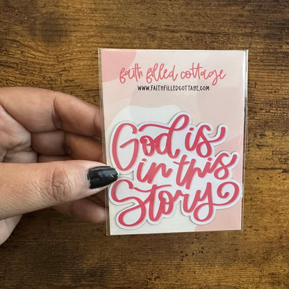 God Is In This Story (decorative magnet)