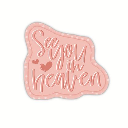See You In Heaven [2 colors]