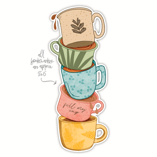 Fill My Cup Bookmark