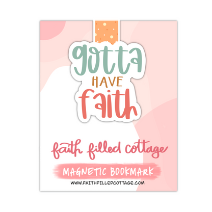 Gotta Have Faith (magnetic bookmark)