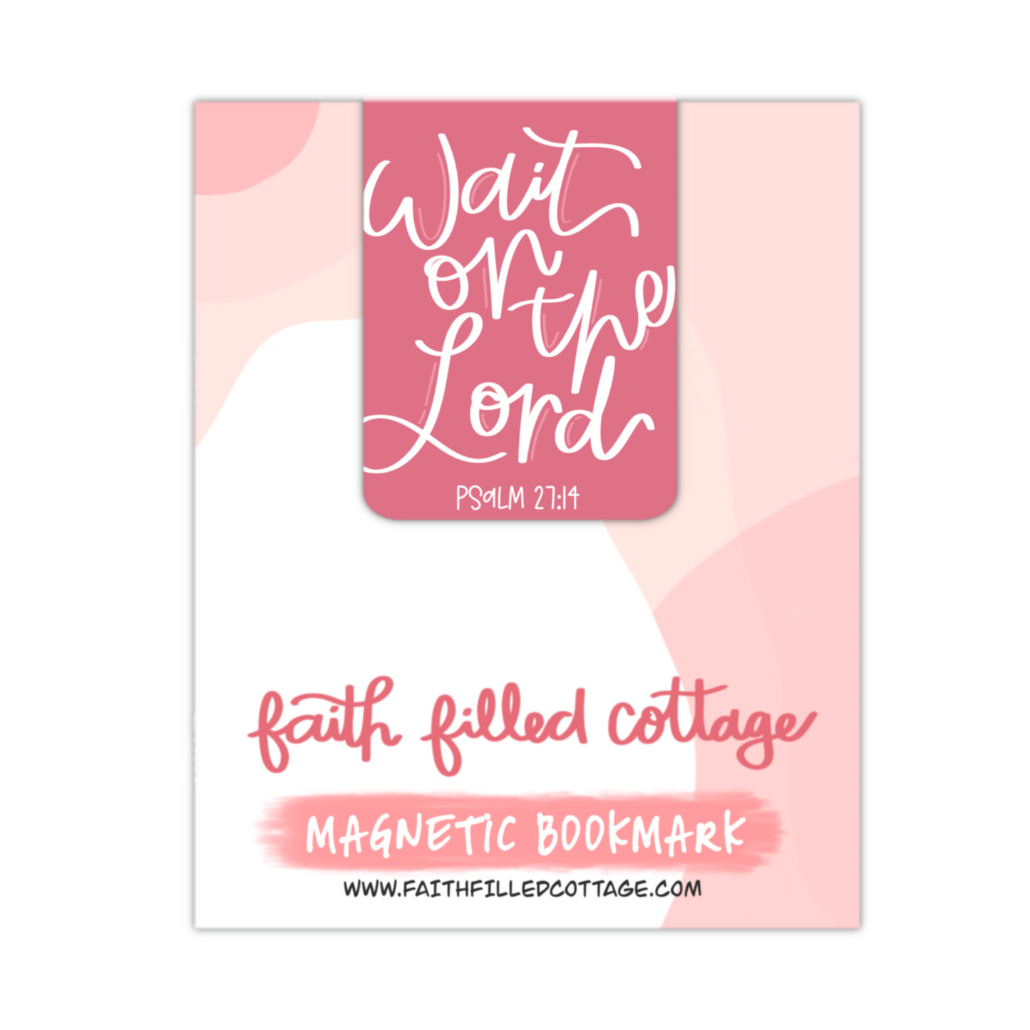 Wait On The Lord (magnetic bookmark)