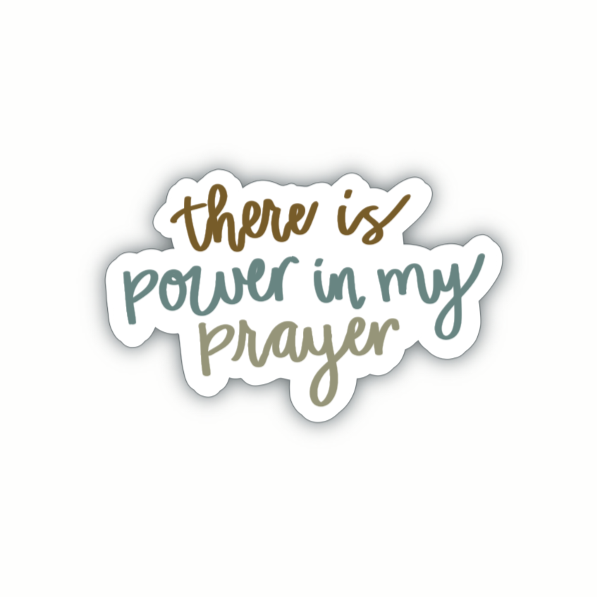 There Is Power In My Prayer