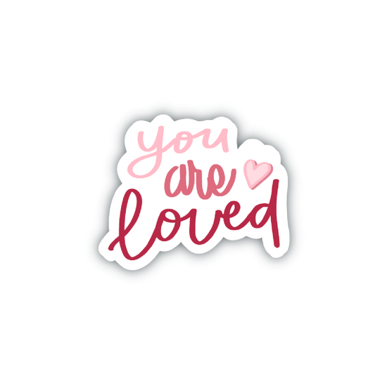 You Are Loved