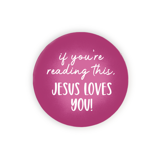Jesus Loves You (button)