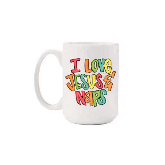 I Love Jesus & Naps (15oz Mug)
